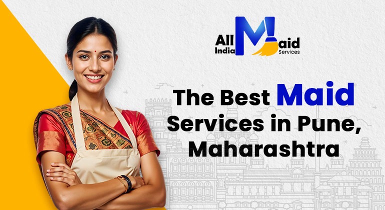 Professional & The Best Maid Service in Pune, Maharashtra