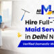 Full-Time Maid Services in Delhi