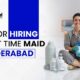 Part time maid in Hyderabad