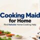 Cooking Maid for Home