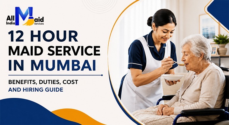 12 hour maid services in mumbai