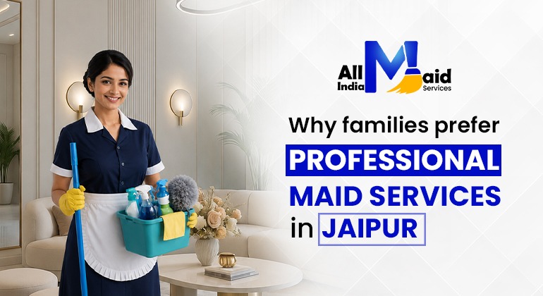 Professional Maid Services in Jaipur