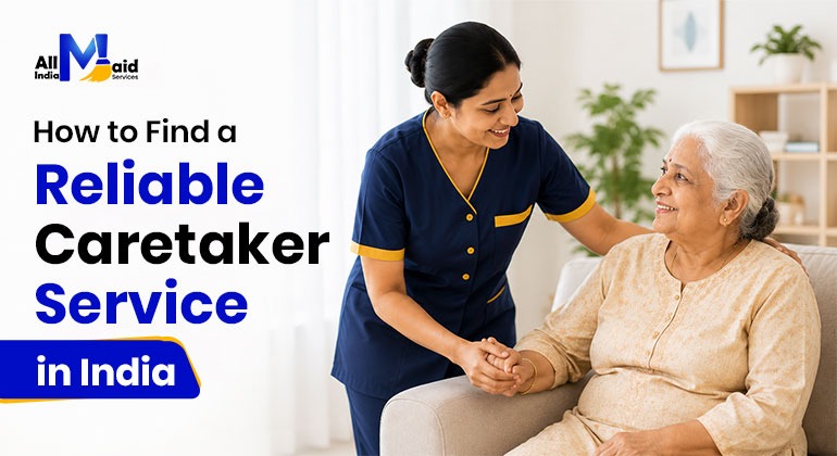 Caretaker Service in India | Professional Home Caretakers