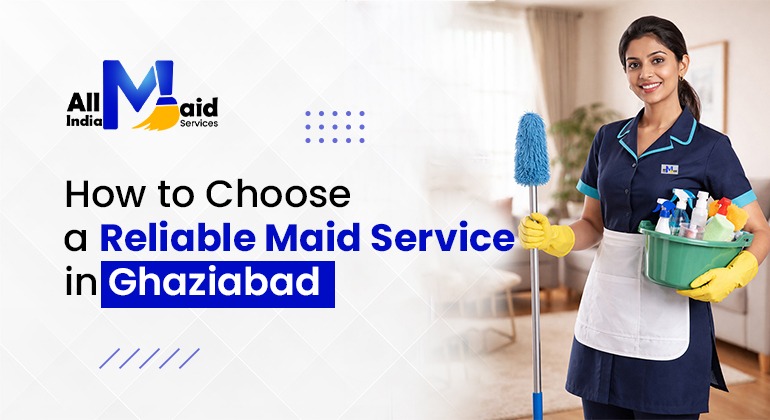 best maid service in Ghaziabad